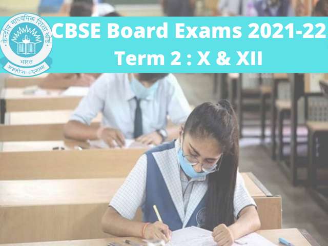 CBSE Board Exam 2021-22: Class 10th & 12th